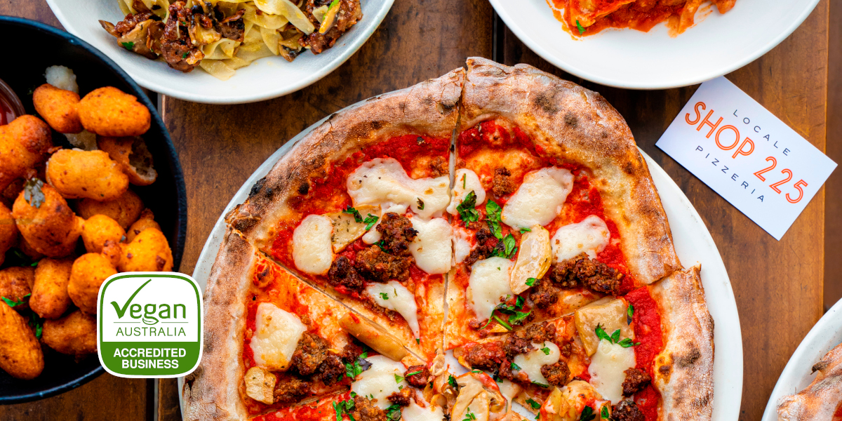 SHOP 225 becomes first pizzeria accredited by Vegan Australia